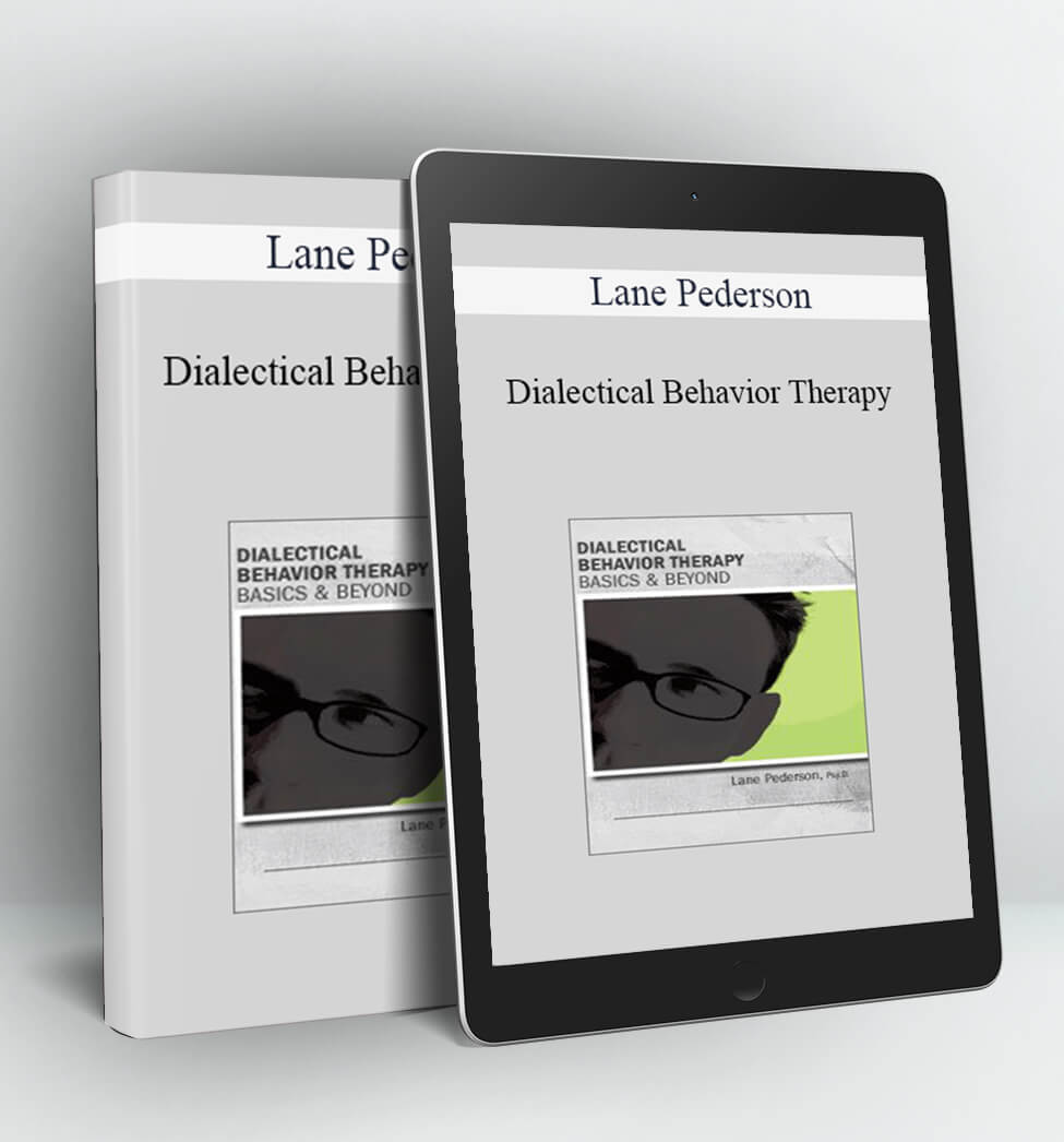 Dialectical Behavior Therapy - Lane Pederson