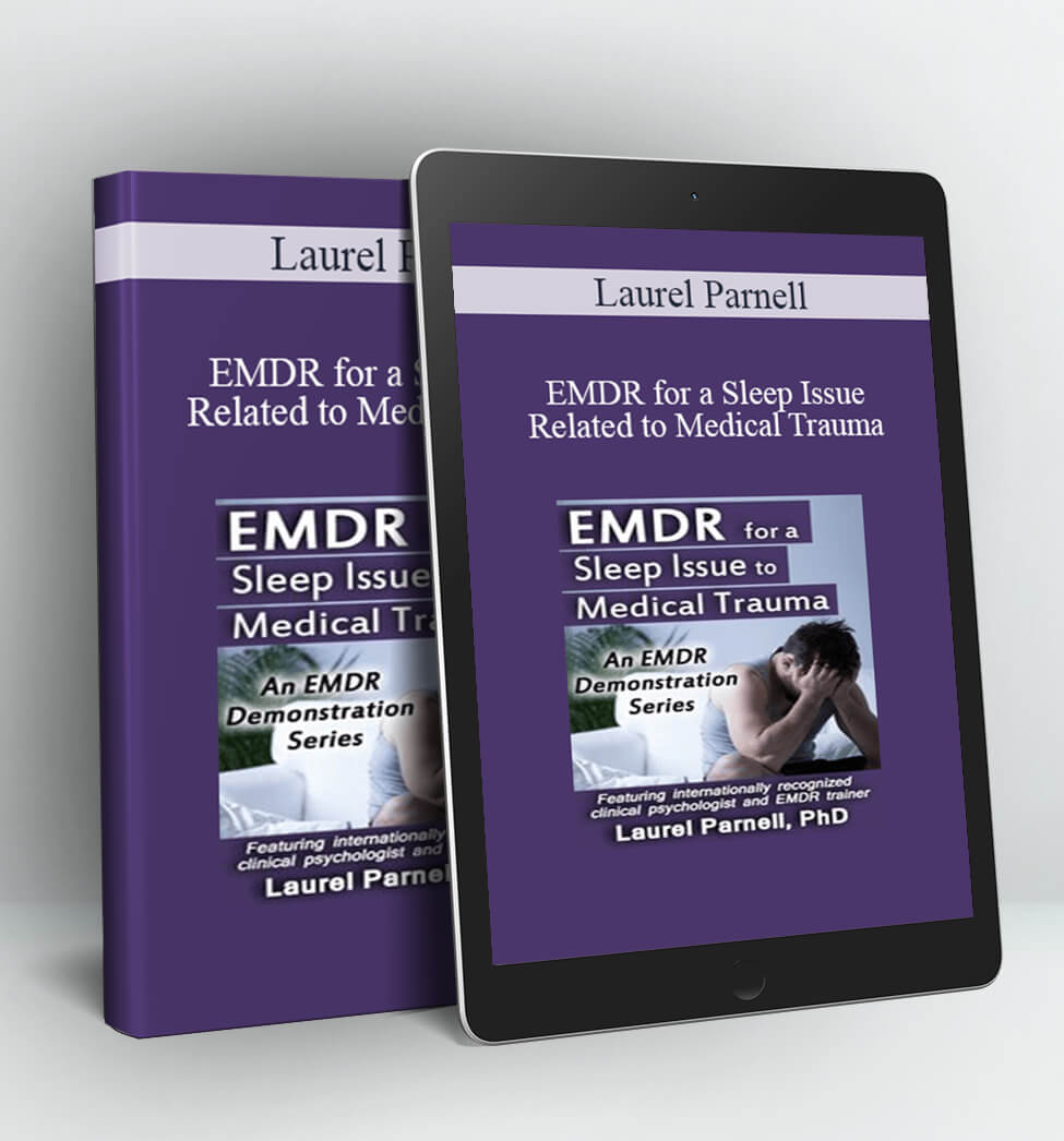 EMDR for a Sleep Issue Related to Medical Trauma - Laurel Parnell