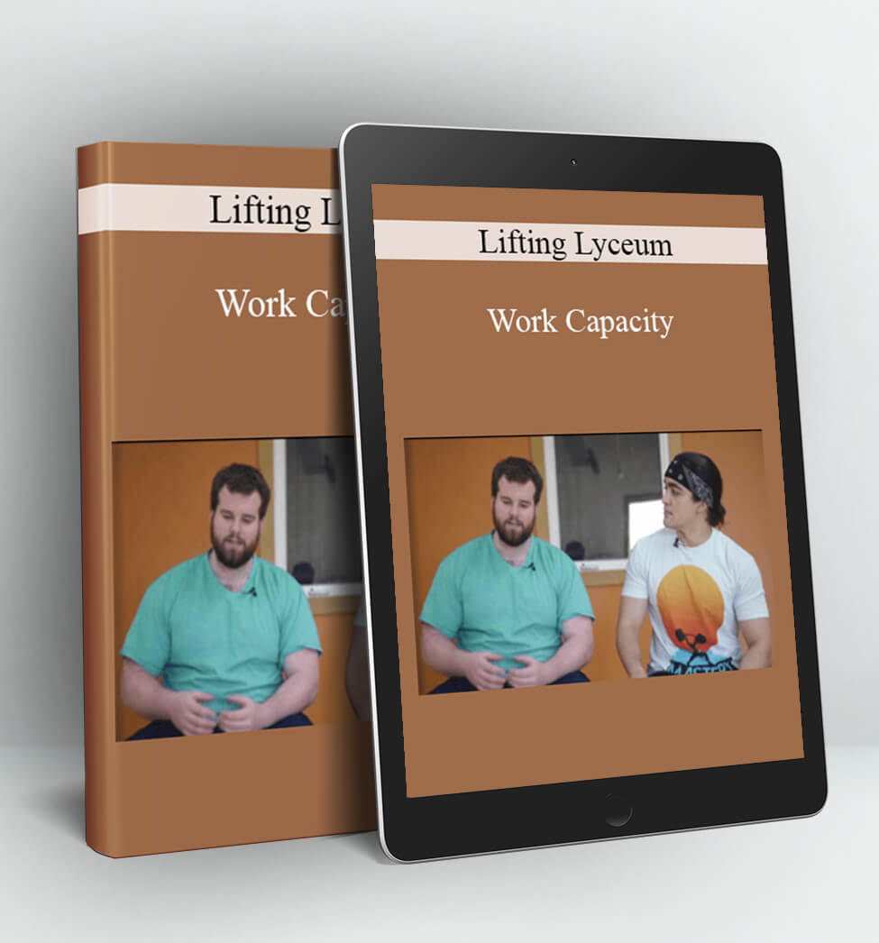 Work Capacity - Lifting Lyceum