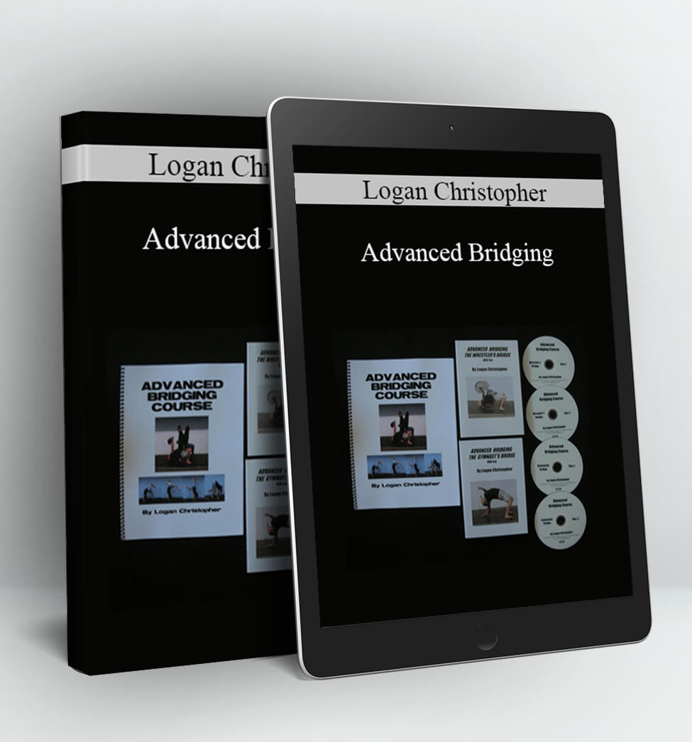 Advanced Bridging - Logan Christopher