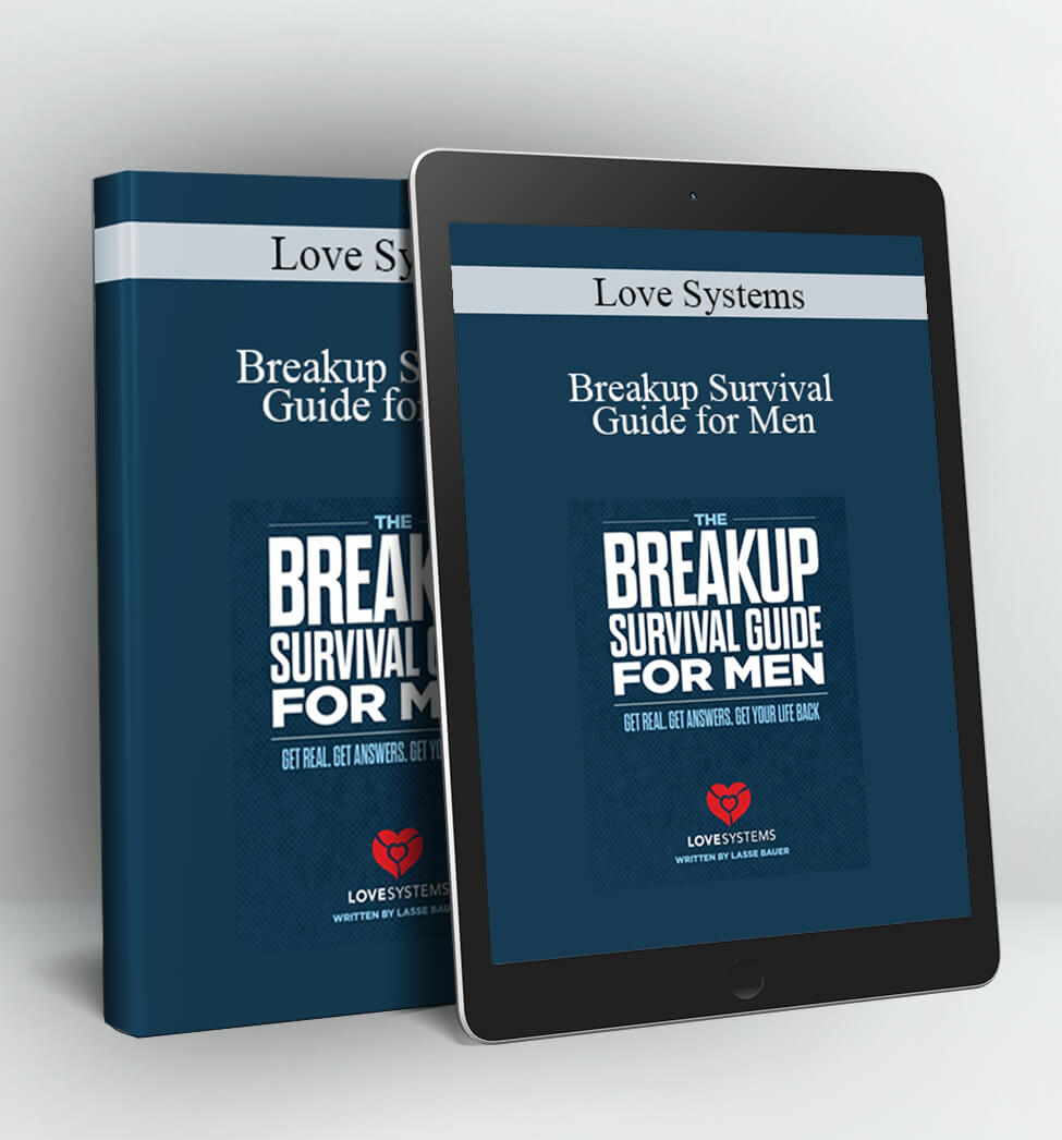 Love Systems - Breakup Survival Guide for Men