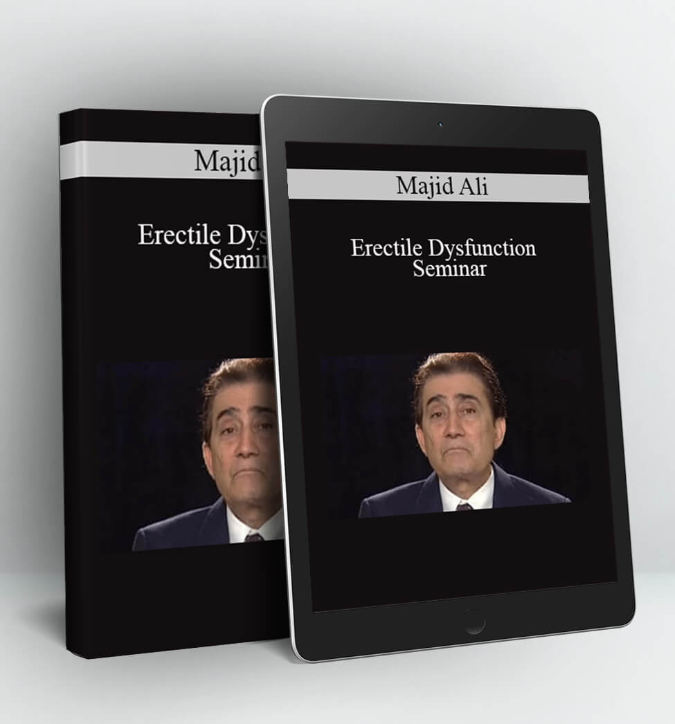 Erectile Dysfunction Seminar - Majid Ali