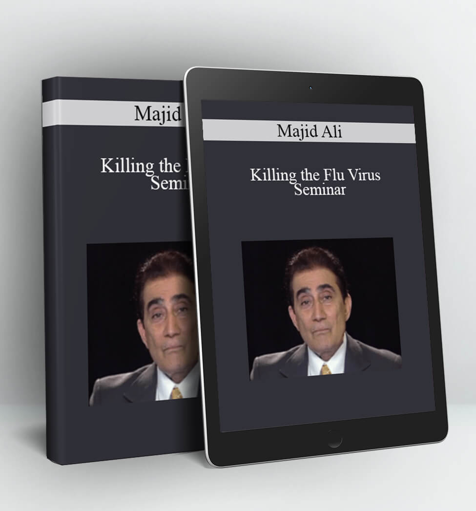 Killing the Flu Virus Seminar - Majid Ali