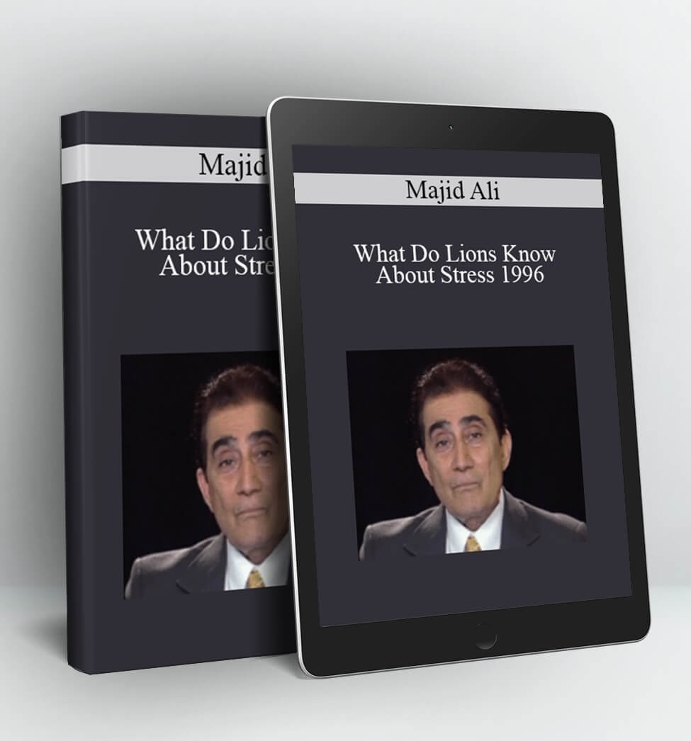 What Do Lions Know About Stress 1996 - Majid Ali