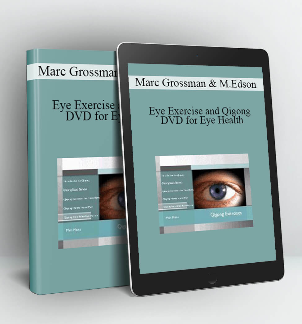 Eye Exercise and Qigong DVD for Eye Health - Marc Grossman & Michael Edson