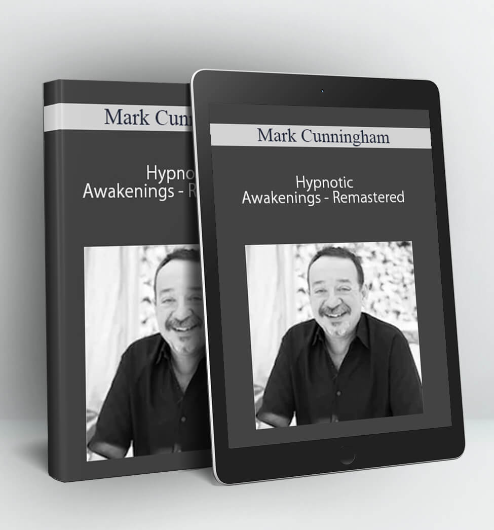 Hypnotic Awakenings - Remastered - Mark Cunningham