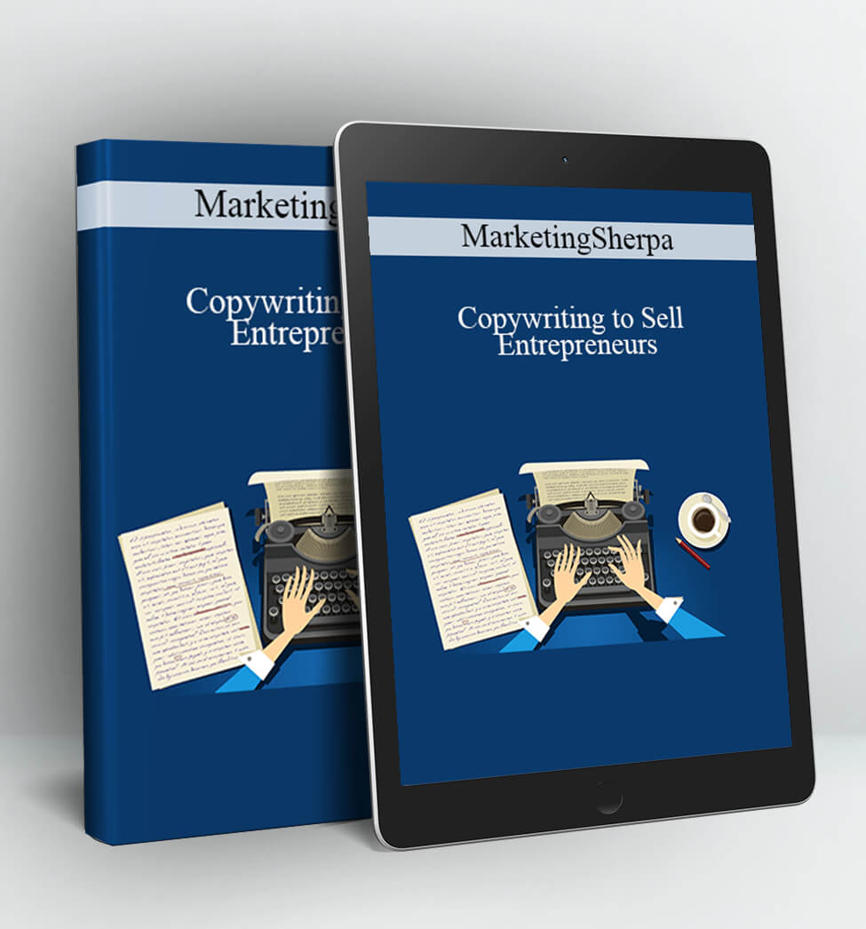 MarketingSherpa - Copywriting to Sell Entrepreneurs