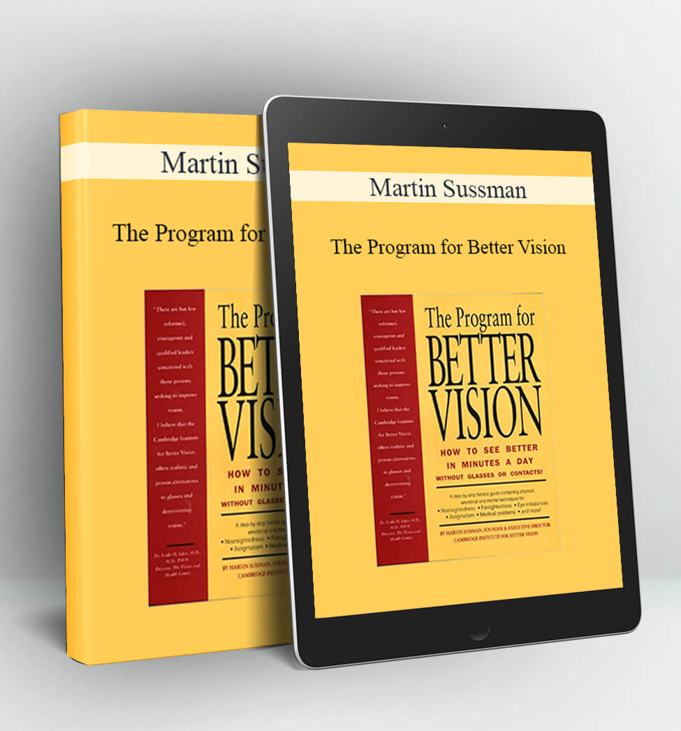 The Program for Better Vision - Martin Sussman