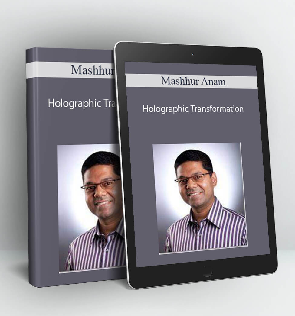 Holographic Transformation - Mashhur Anam