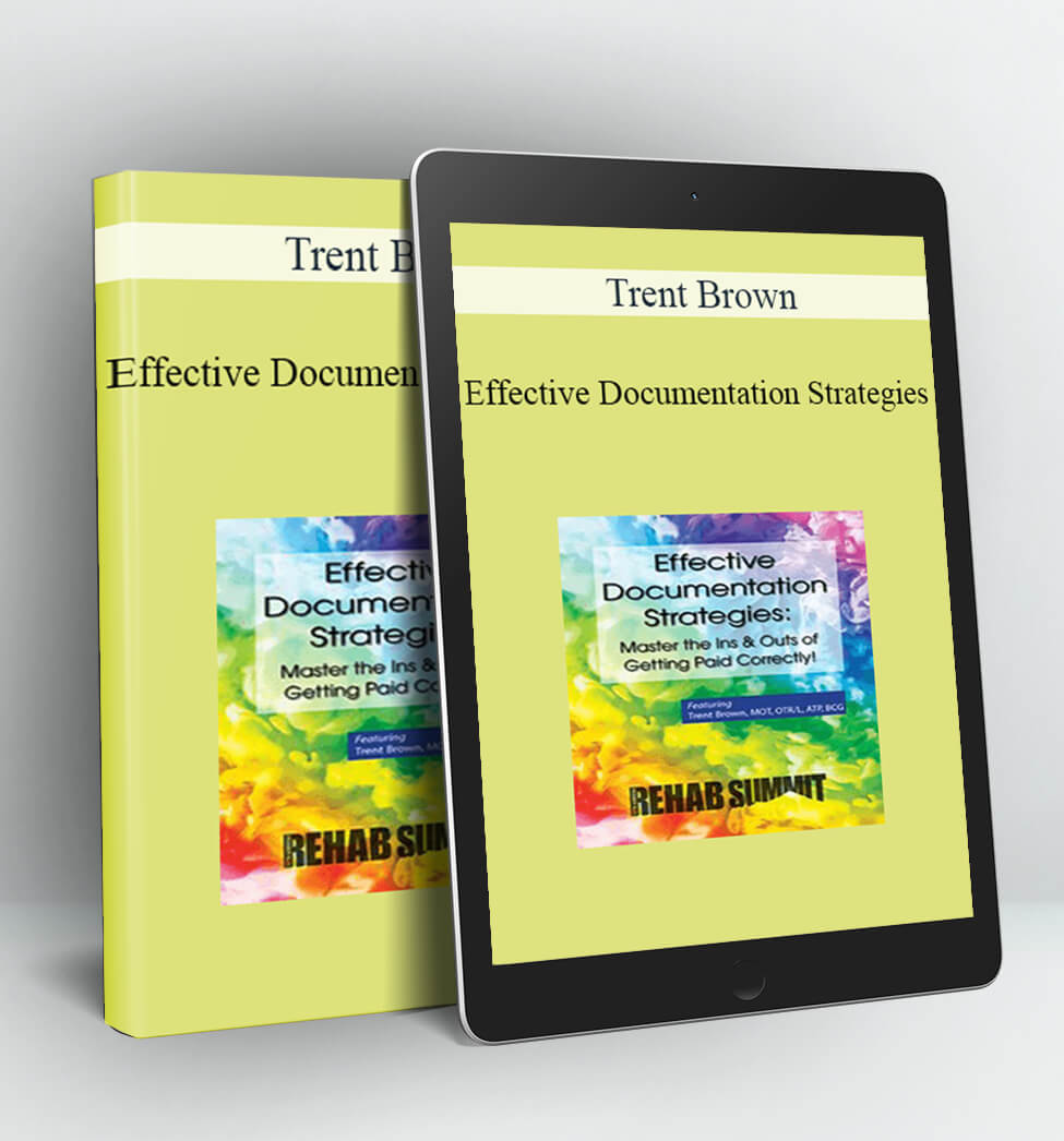 Effective Documentation Strategies - Trent Brown