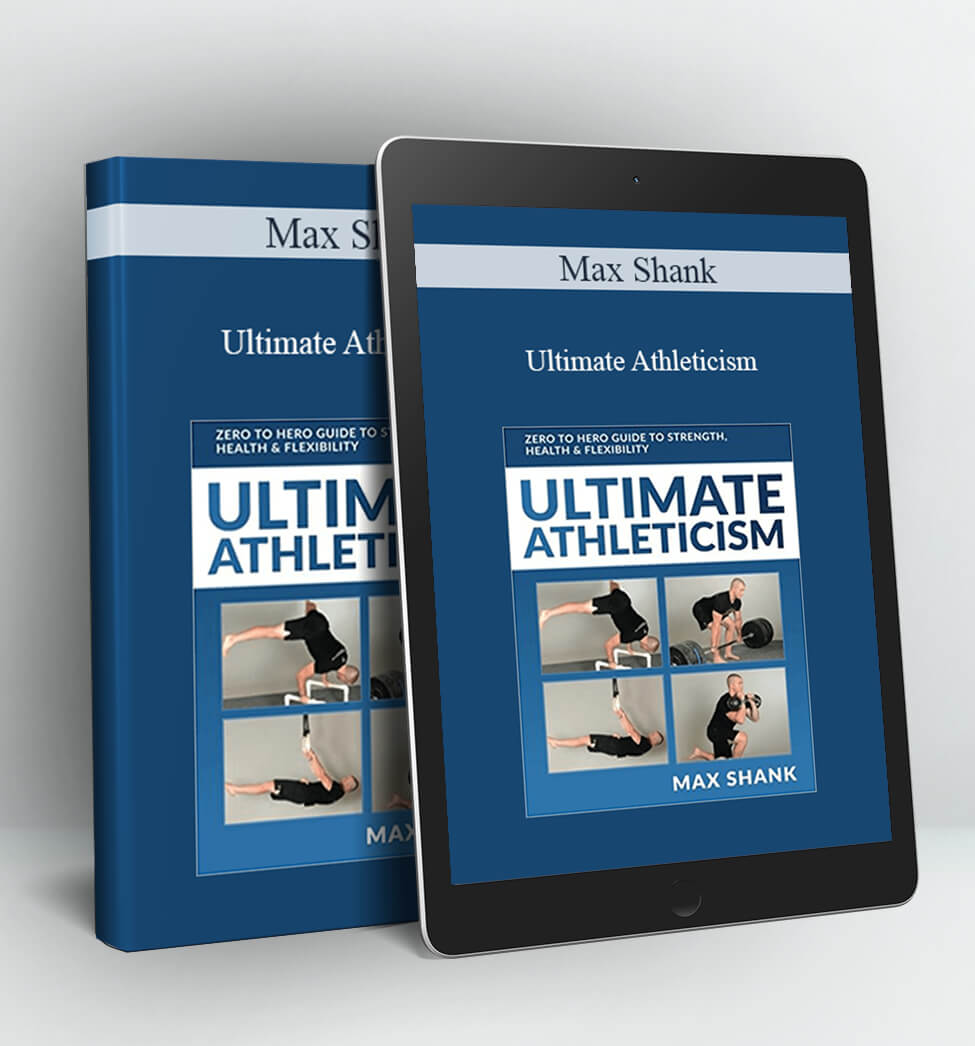 Ultimate Athleticism - Max Shank