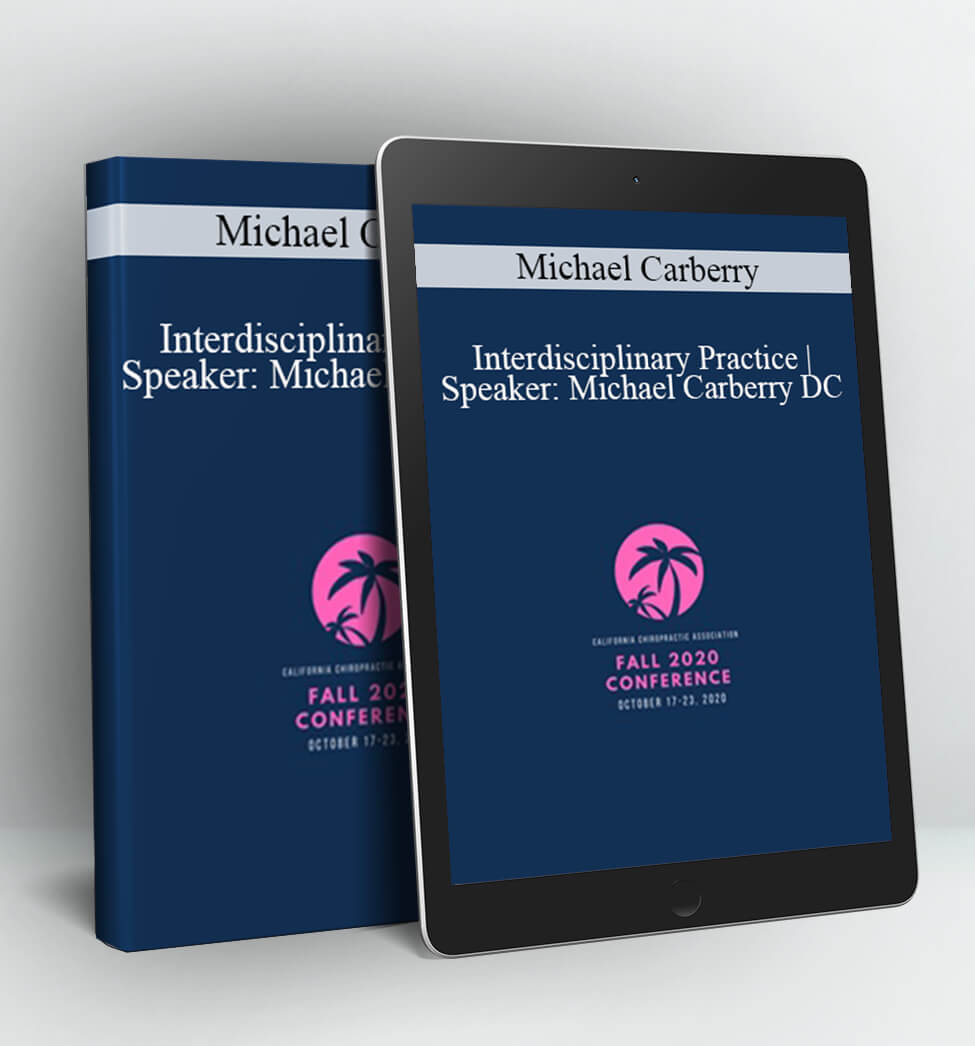 Interdisciplinary Practice | Speaker - Michael Carberry