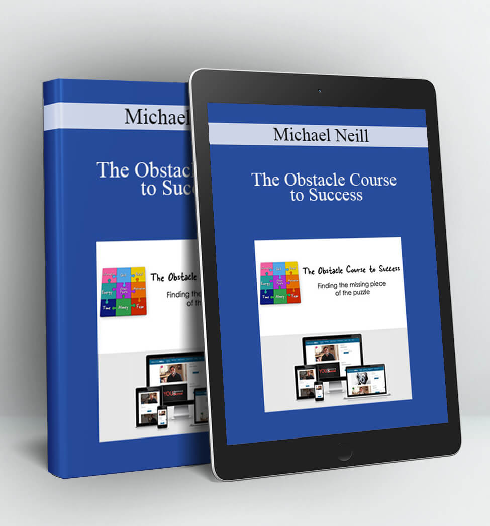 The Obstacle Course to Success - Michael Neill