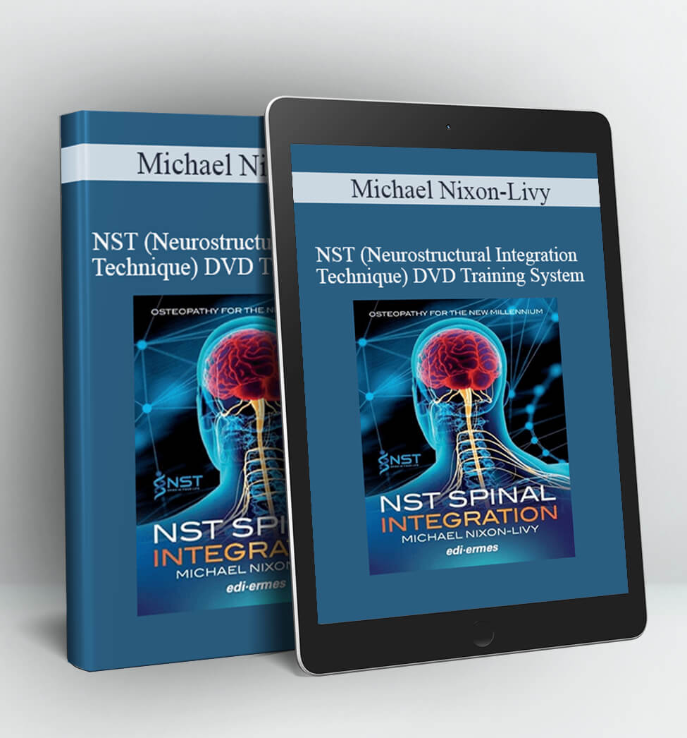 NST (Neurestructurai Integration Technique) DVD Training System - Michael Nixon Livy