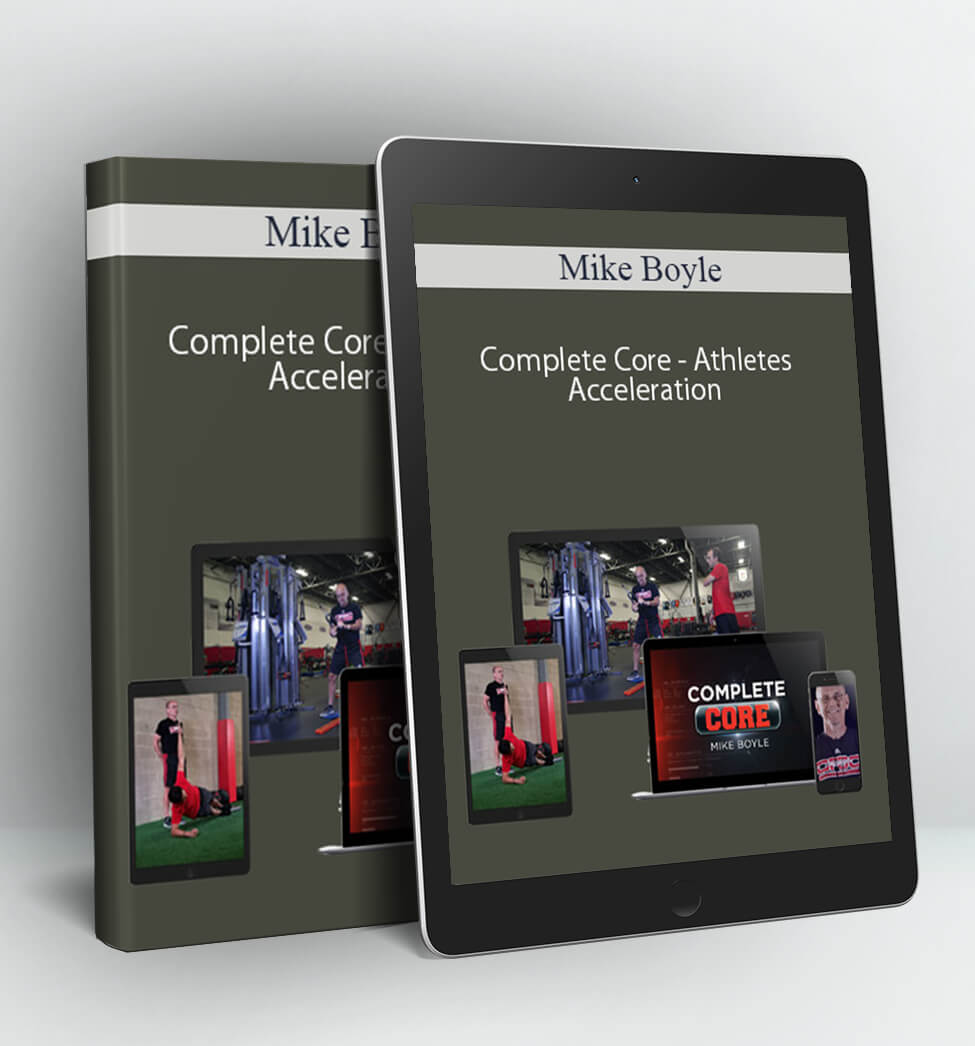 Complete Core - Athletes Acceleration - Mike Boyle