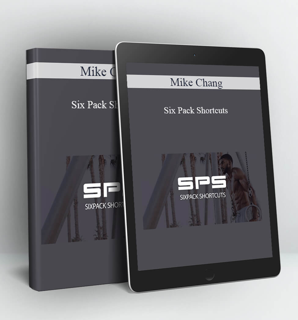 Six Pack Shortcuts - Mike Chang