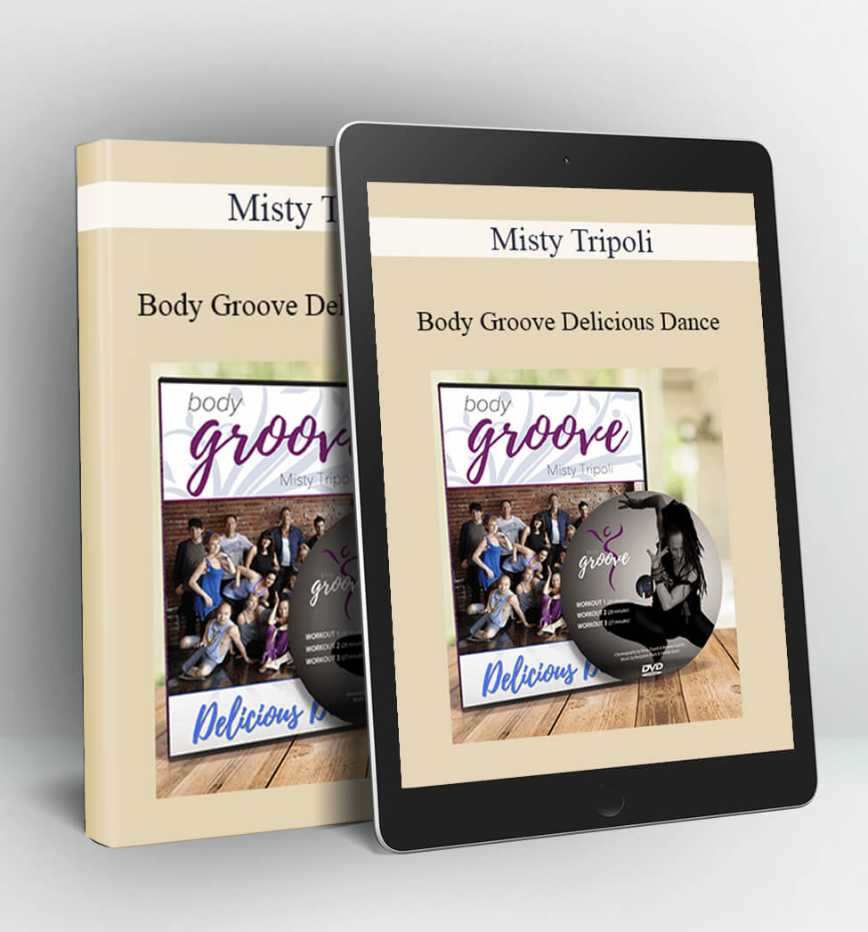 Body Groove Delicious Dance - Misty Tripoli