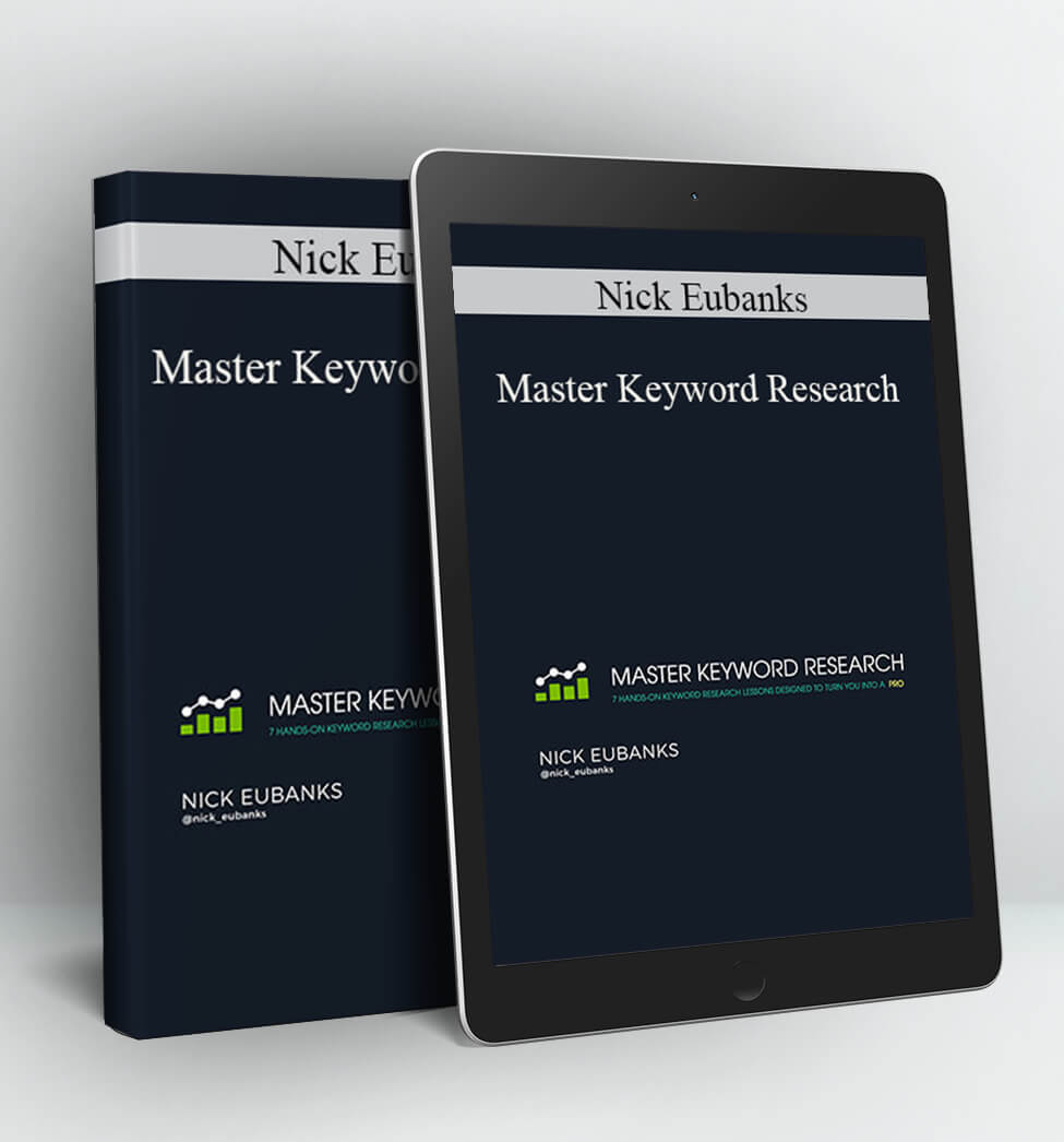 Master Keyword Research - Nick Eubanks