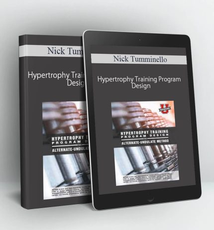 Hypertrophy Training Program Design - Nick Tumminello