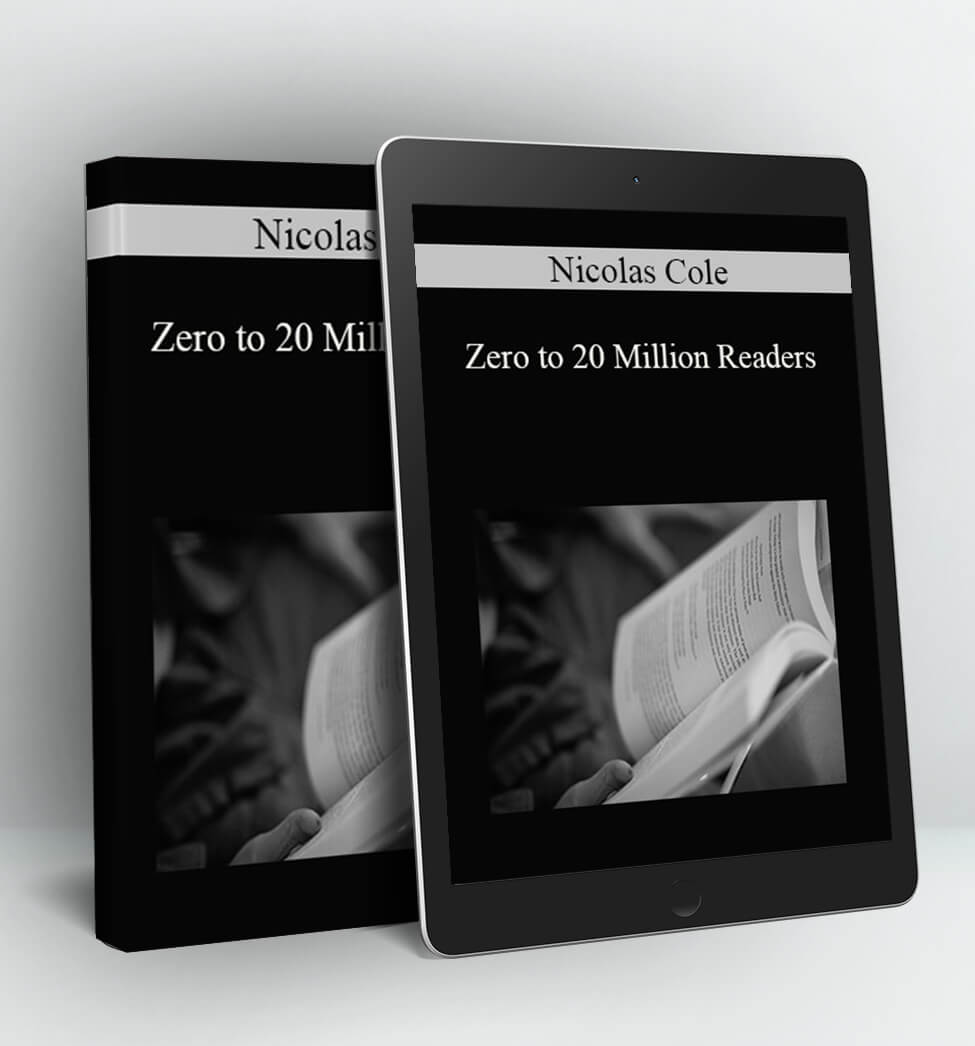 Zero to 20 Million Readers - Nicolas Cole