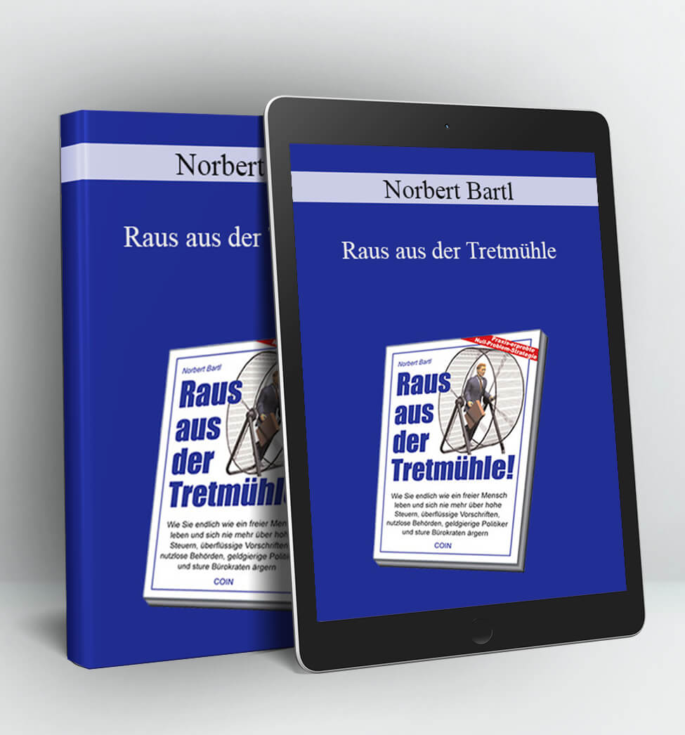 Raus aus der Tretmühle - Norbert Bartl