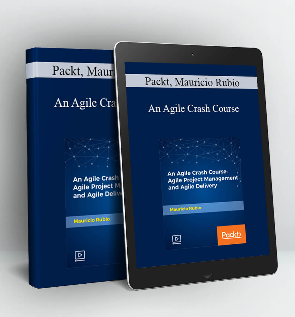 An Agile Crash Course - Packt