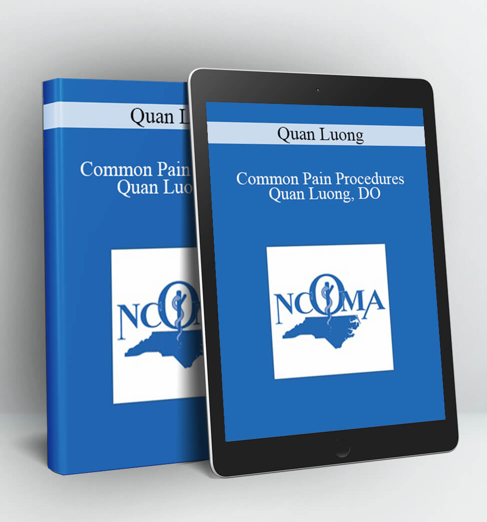 Common Pain Procedures - Quan Luong