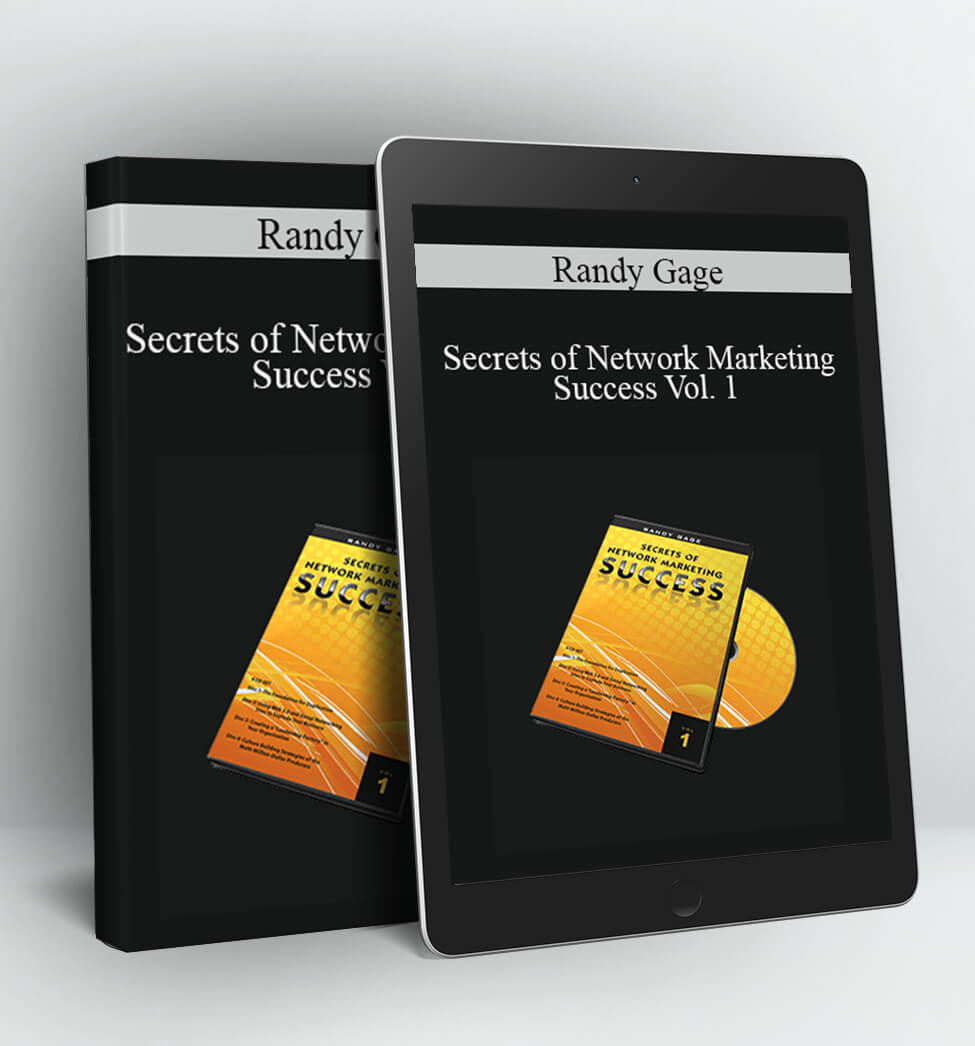 Secrets of Network Marketing Success Vol. 1 - Randy Gage