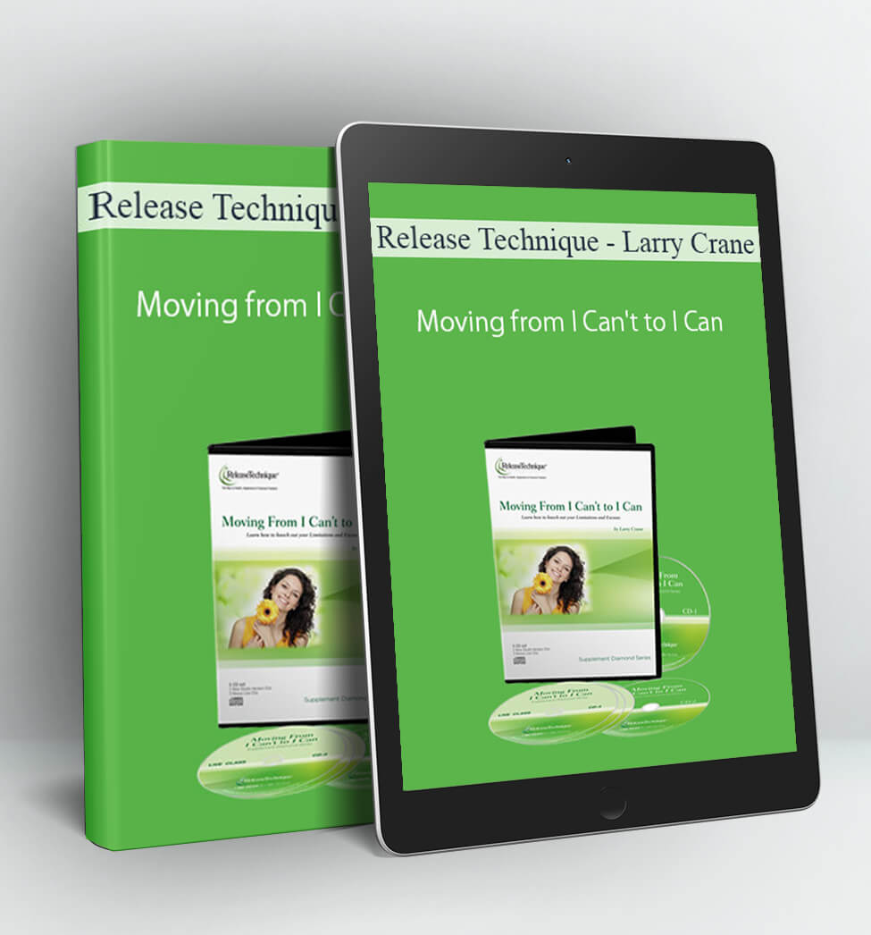 Release Technique - Moving from I Can't to I Can - Larry Crane