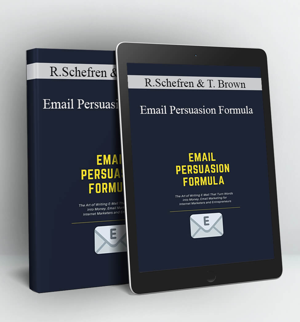 Email Persuasion Formula - Rich Schefren & Todd Brown