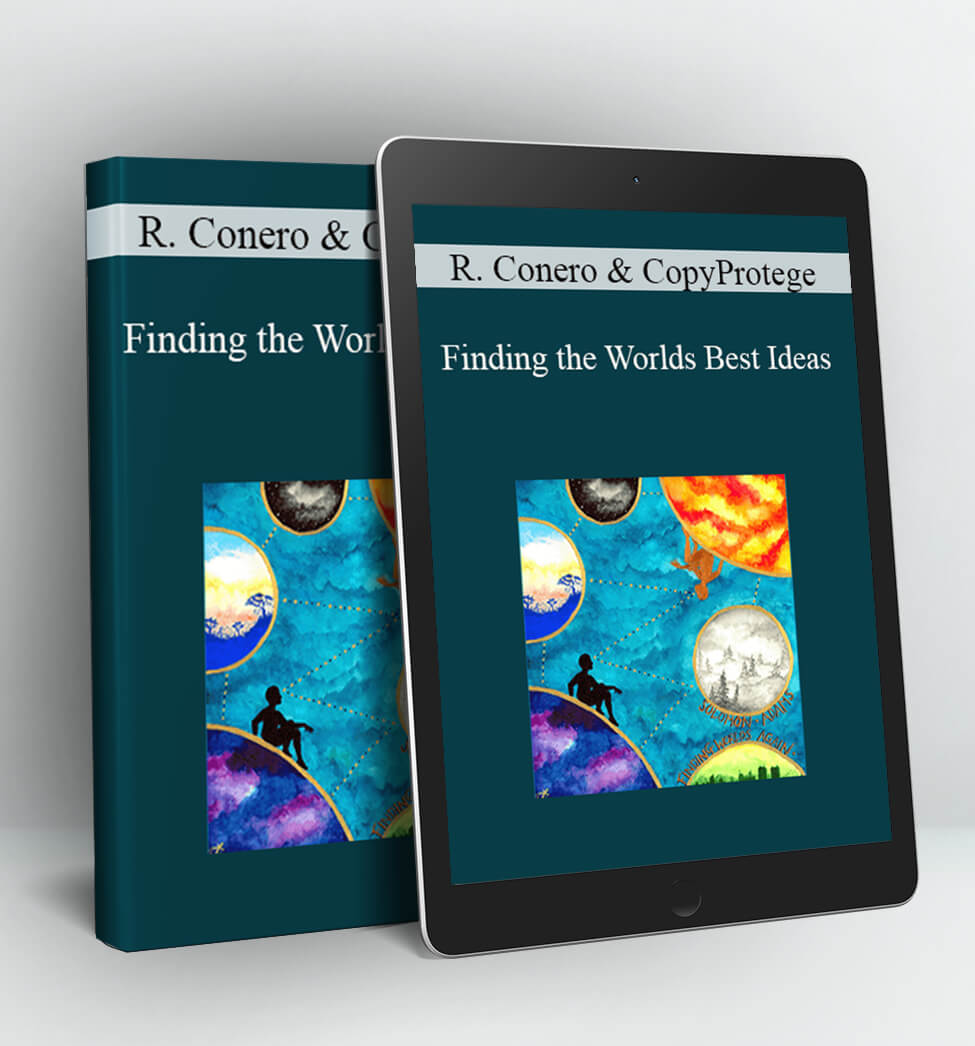 Finding the Worlds Best Ideas - Richard Conero and CopyProtege