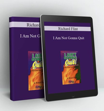 I Am Not Gonna Quit - Richard Flint