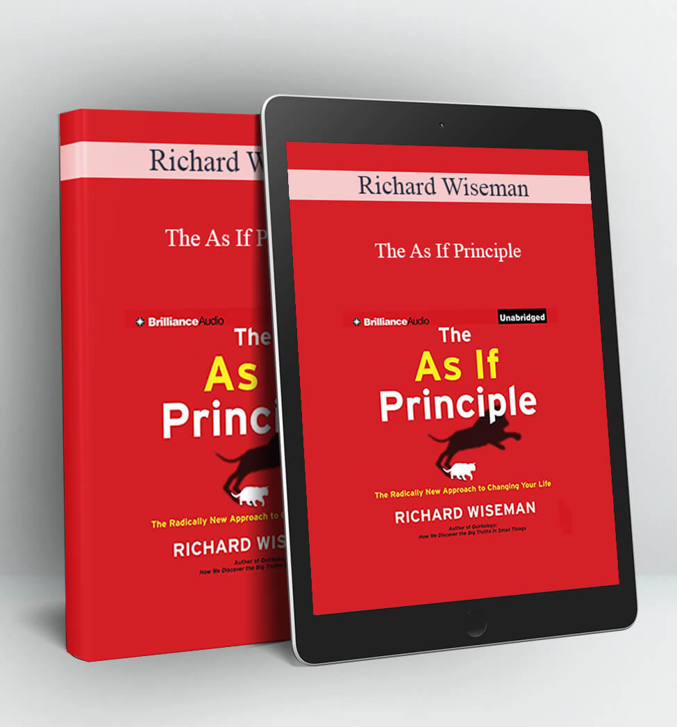 The As If Principle - Richard Wiseman