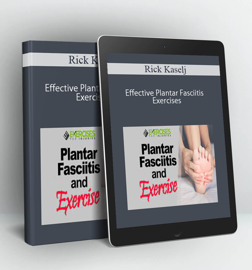 Effective Plantar Fasciitis Exercises - Rick Kaselj