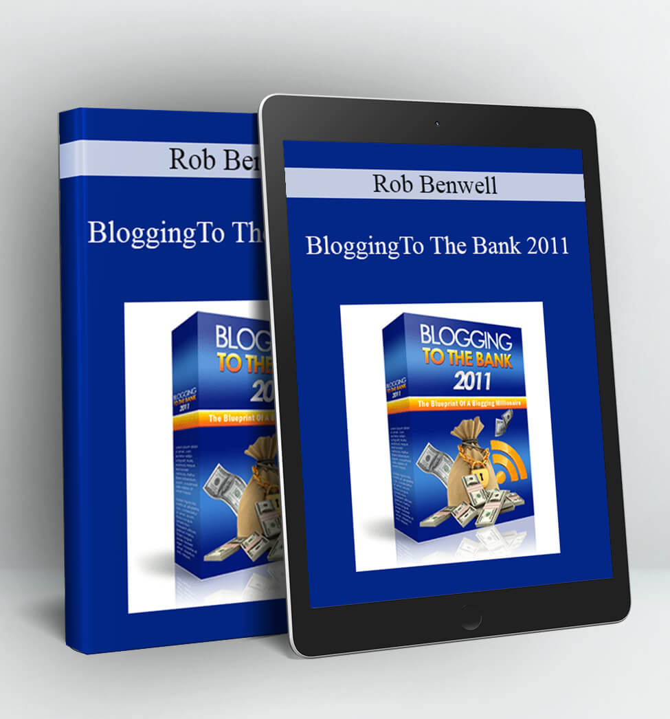 Blogging to the Bank 3.0 - Bonuses - Rob Benwell