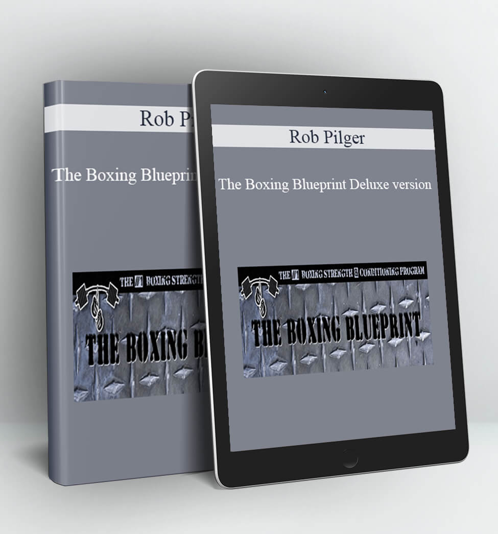 The Boxing Blueprint Deluxe version - Rob Pilger