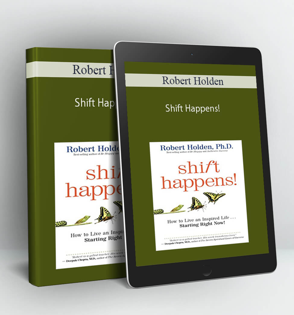 Shift Happens! - Robert Holden