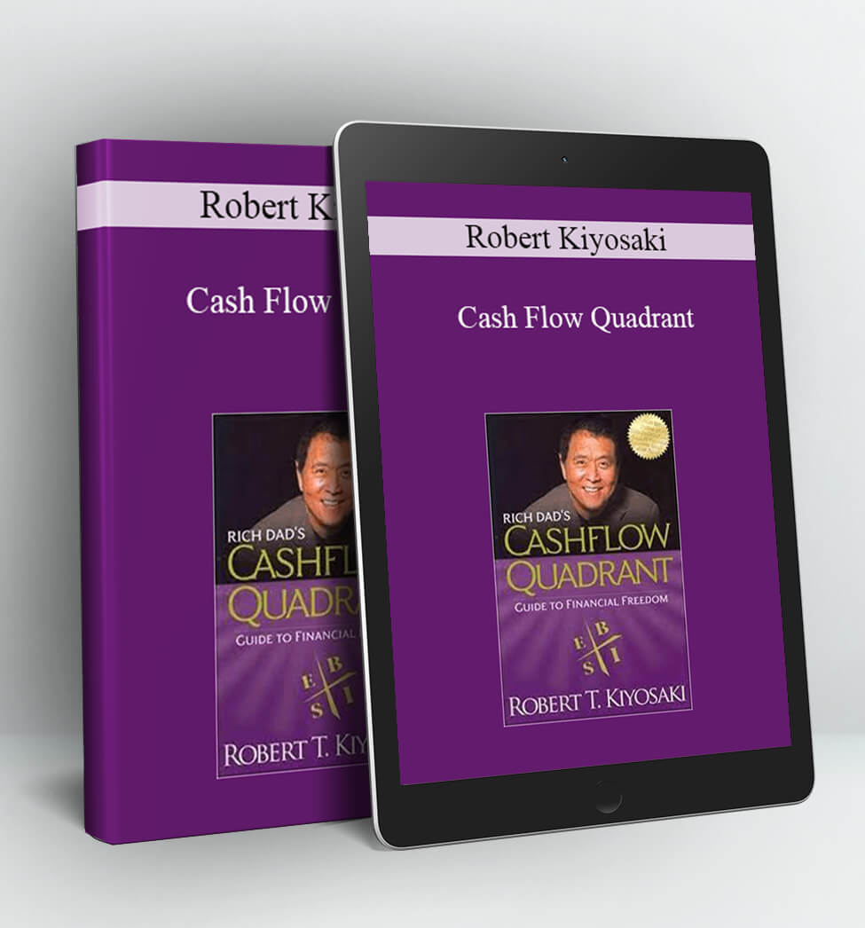 Cash Flow Quadrant - Robert Kiyosaki