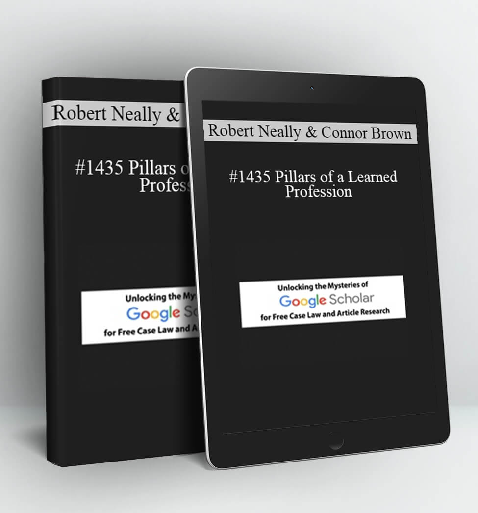 #1435 Pillars of a Learned Profession - Robert Neally