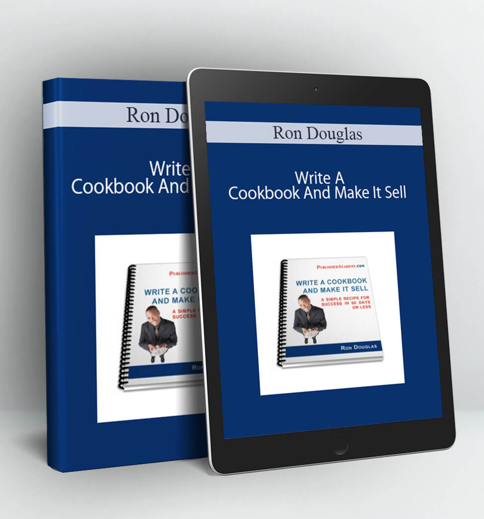 Write A Cookbook And Make It Sell - Ron Douglas