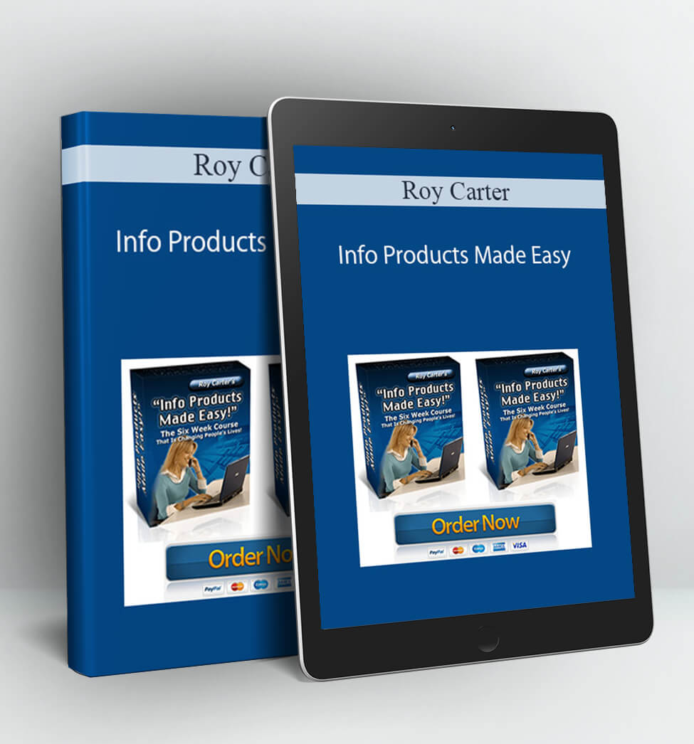 Info Products Made Easy - Roy Carter