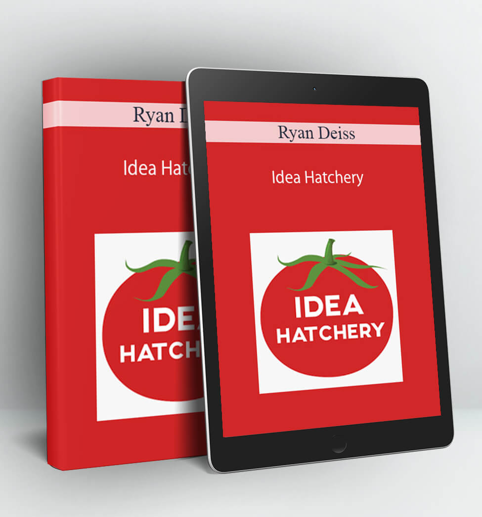 Idea Hatchery - Ryan Deiss