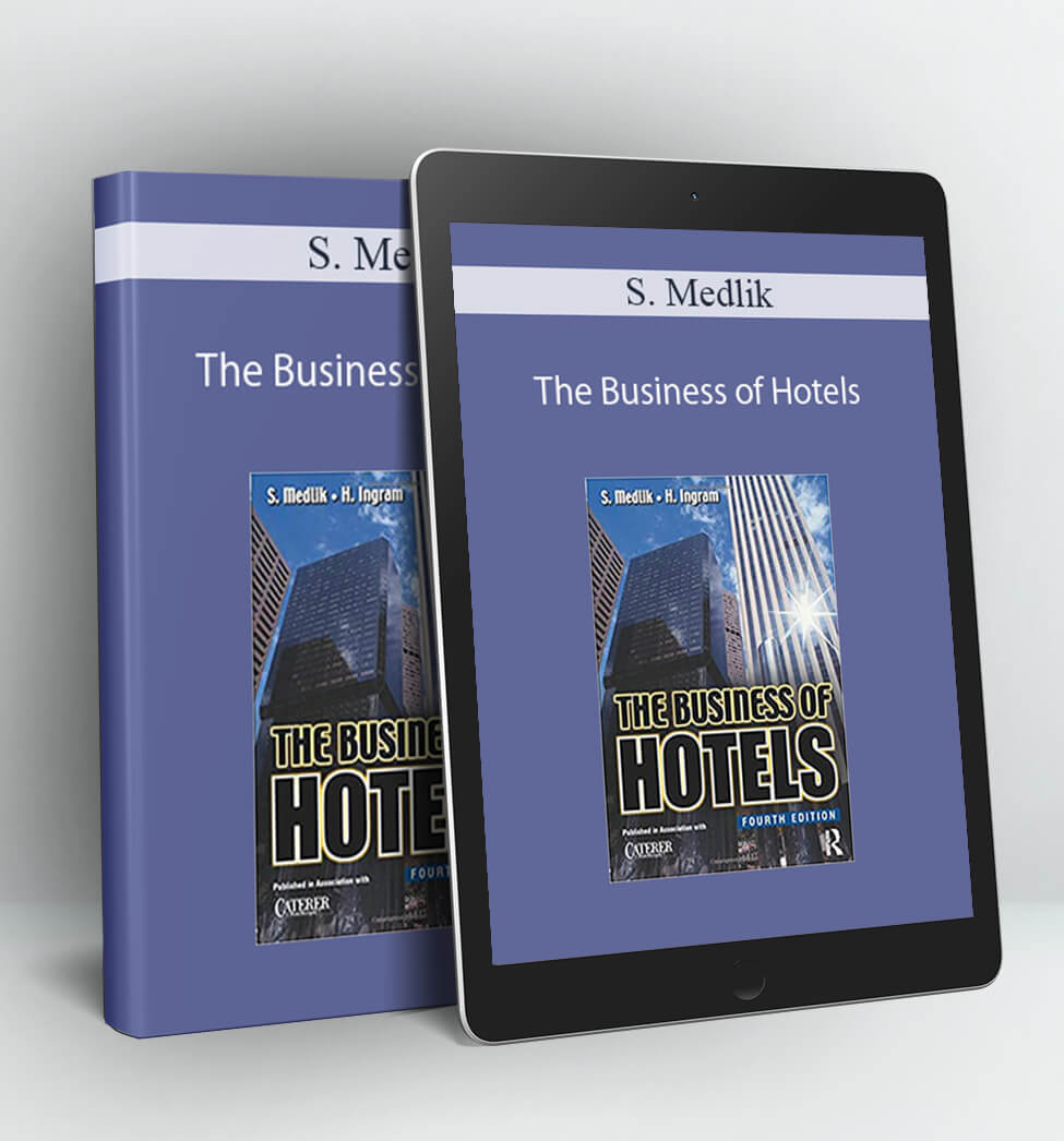 The Business of Hotels - S. Medlik