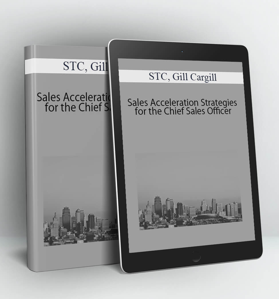 Sales Acceleration Strategies for the Chief Sales Officer - STC