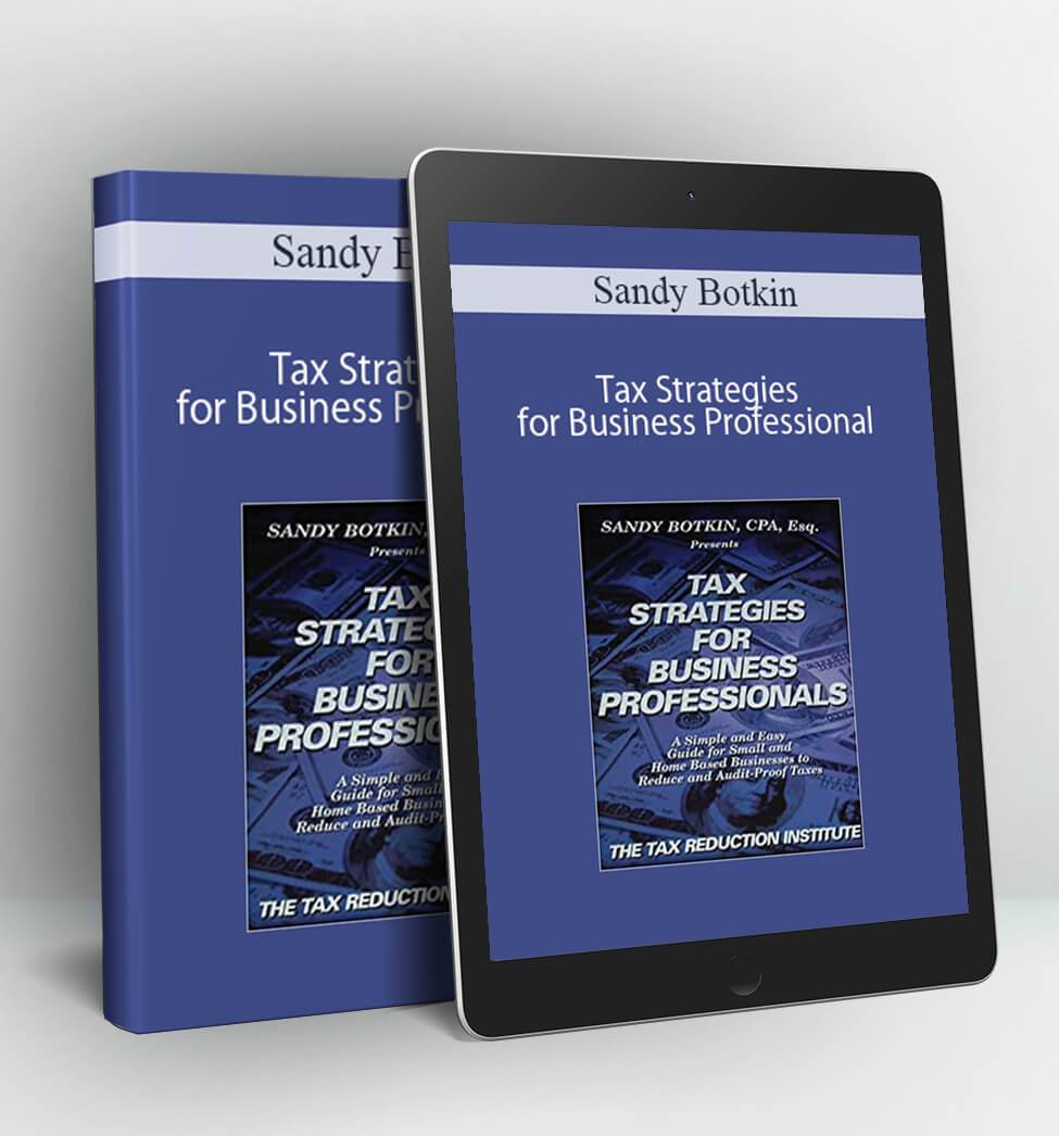 Tax Strategies for Business Professional - Sandy Botkin