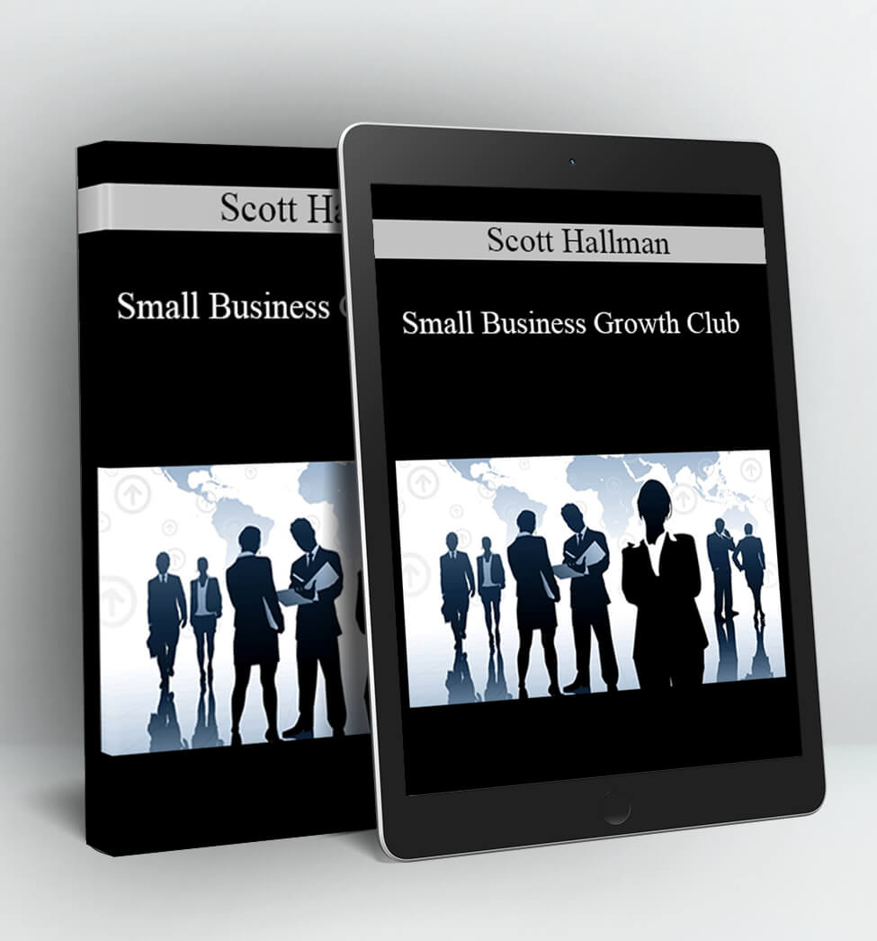 Small Business Growth Club - Scott Hallman