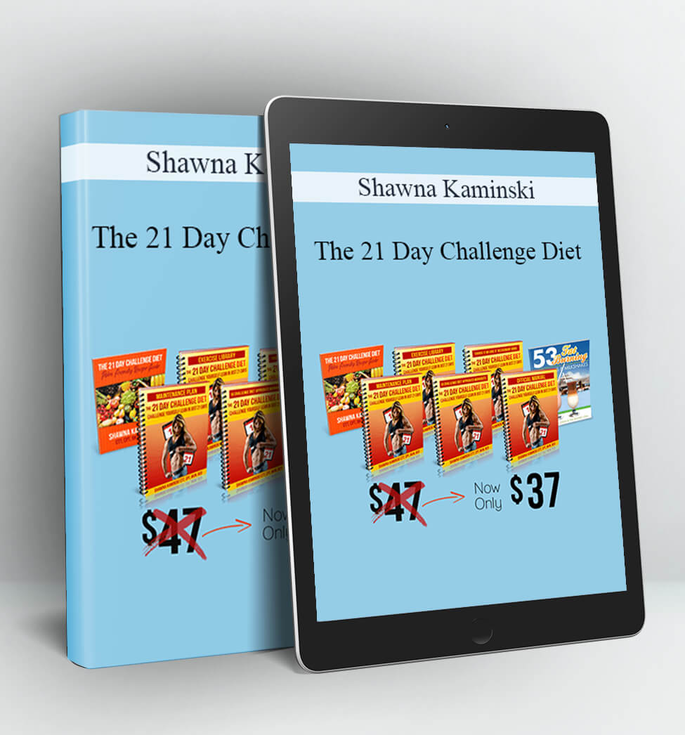 The 21 Day Challenge Diet - Shawna Kaminski