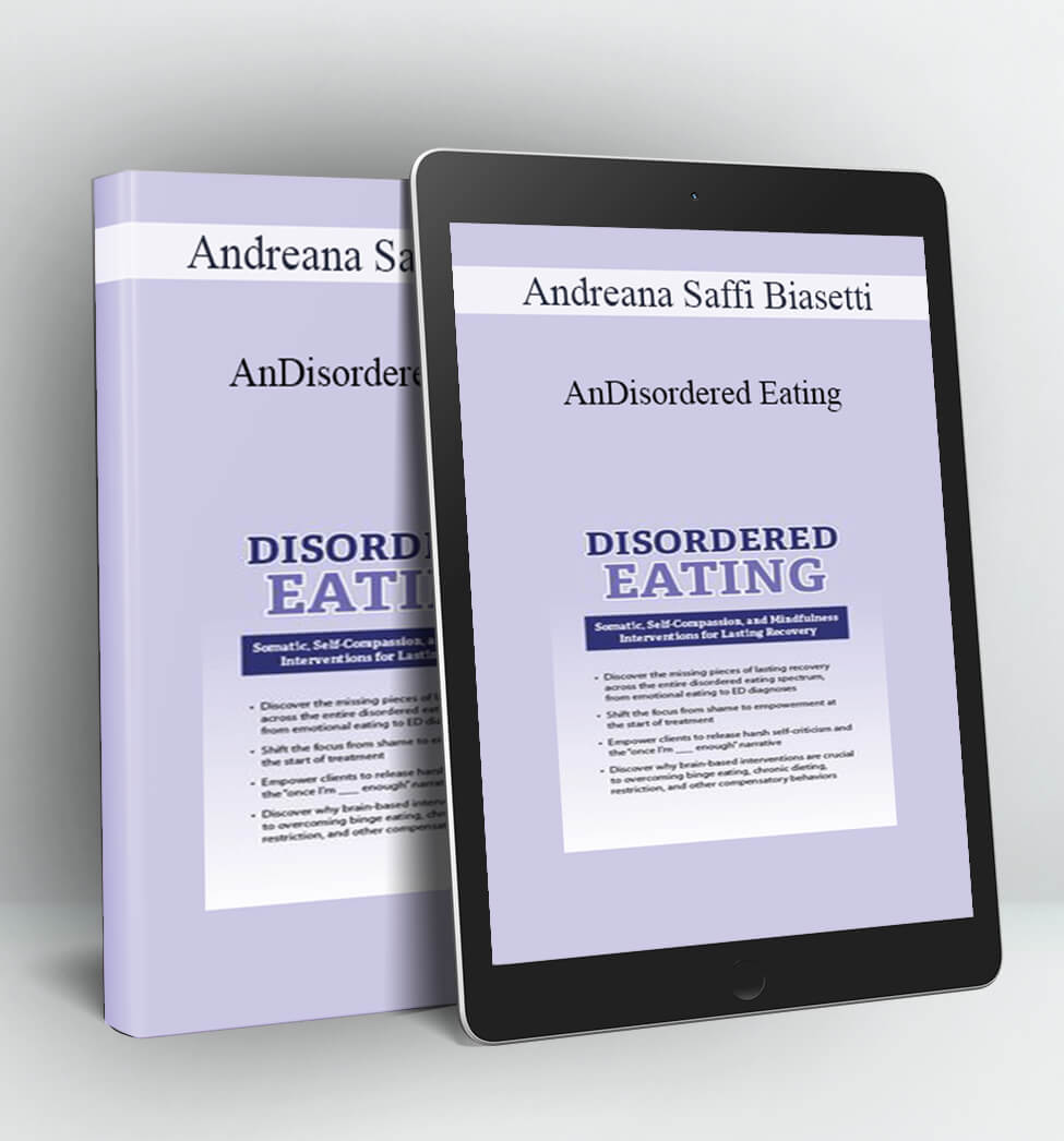 Disordered Eating - Andreana Saffi Biasetti