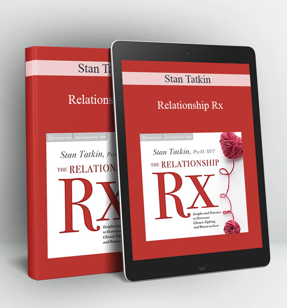 Relationship Rx - Stan Tatkin