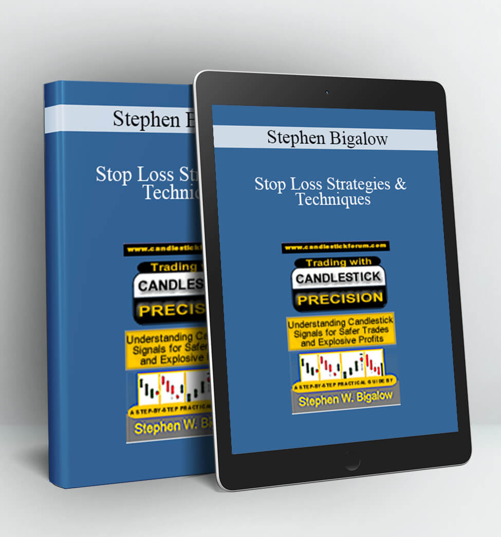 Stop Loss Strategies & Techniques - Stephen Bigalow